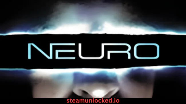 NEURO Free Download